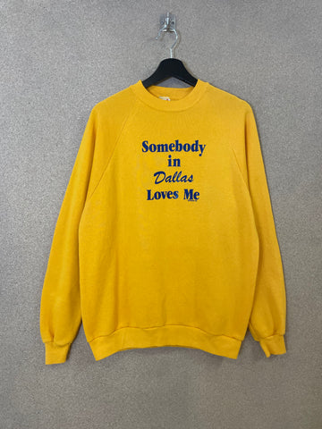 Vintage Somebody In Dallas Loves Me Texas 1987 Sweatshirt - L